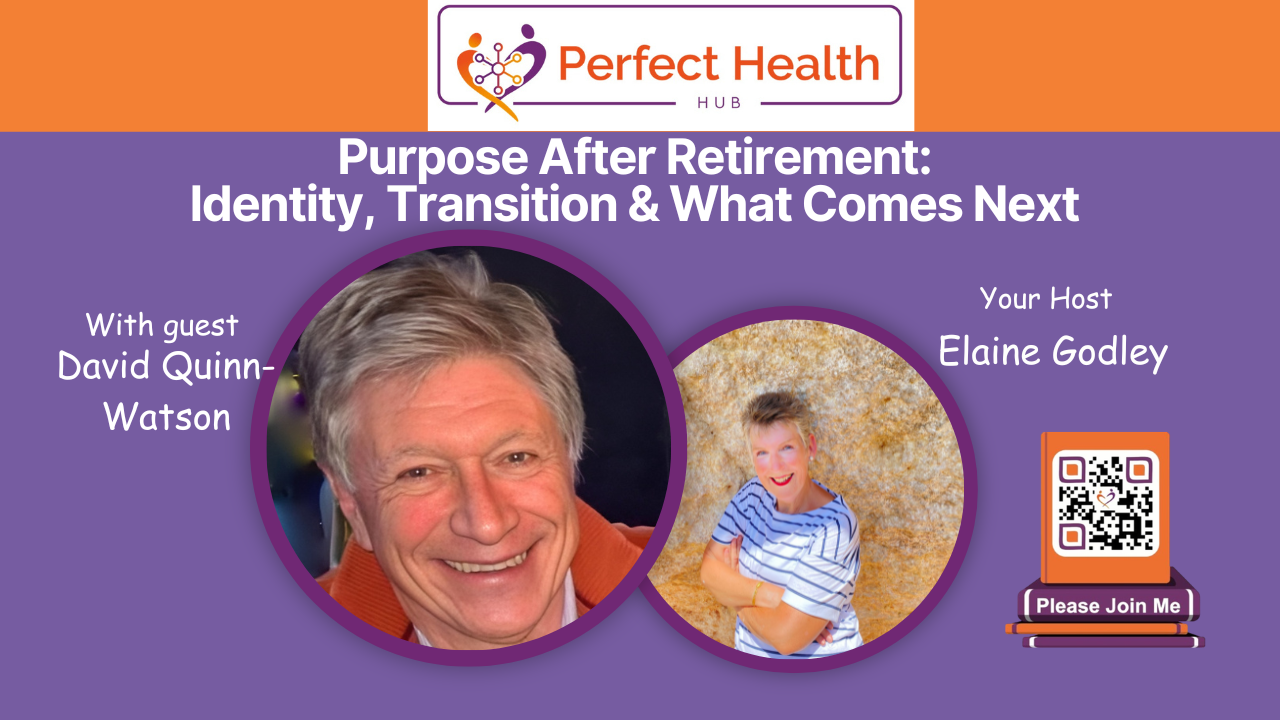 Purpose After Retirement: Identity, Transition & What Comes Next